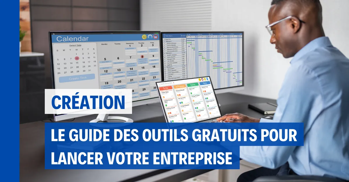 Guide des outils gratuits pour lancer votre entreprise en 2024