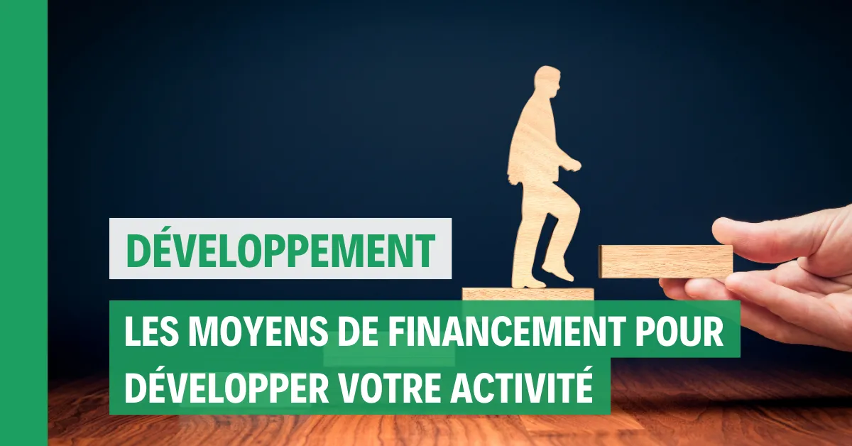 Les moyens de financement pour développer son entreprise après le lancement